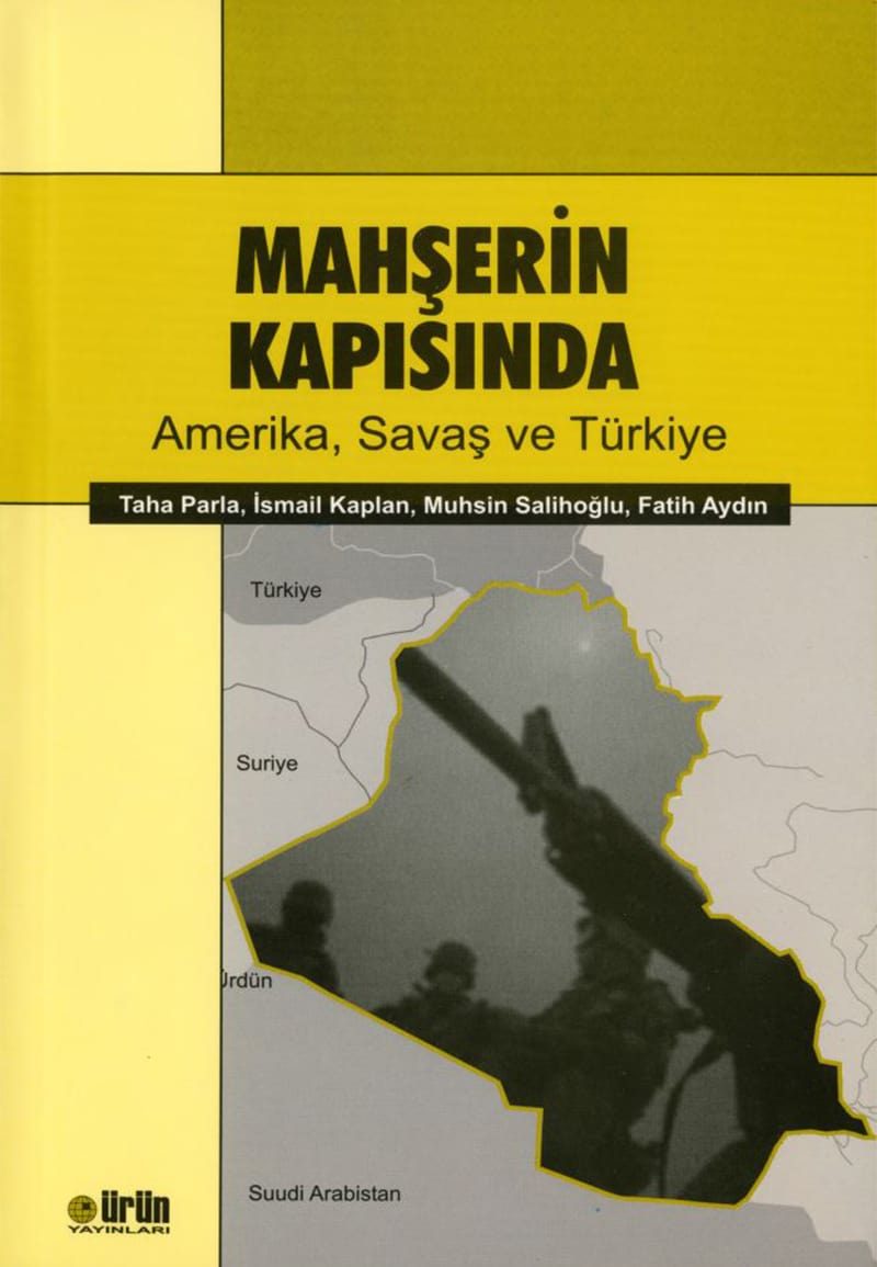 MAHŞERİN KAPISINDA - Amerika, Savaş ve Türkiye